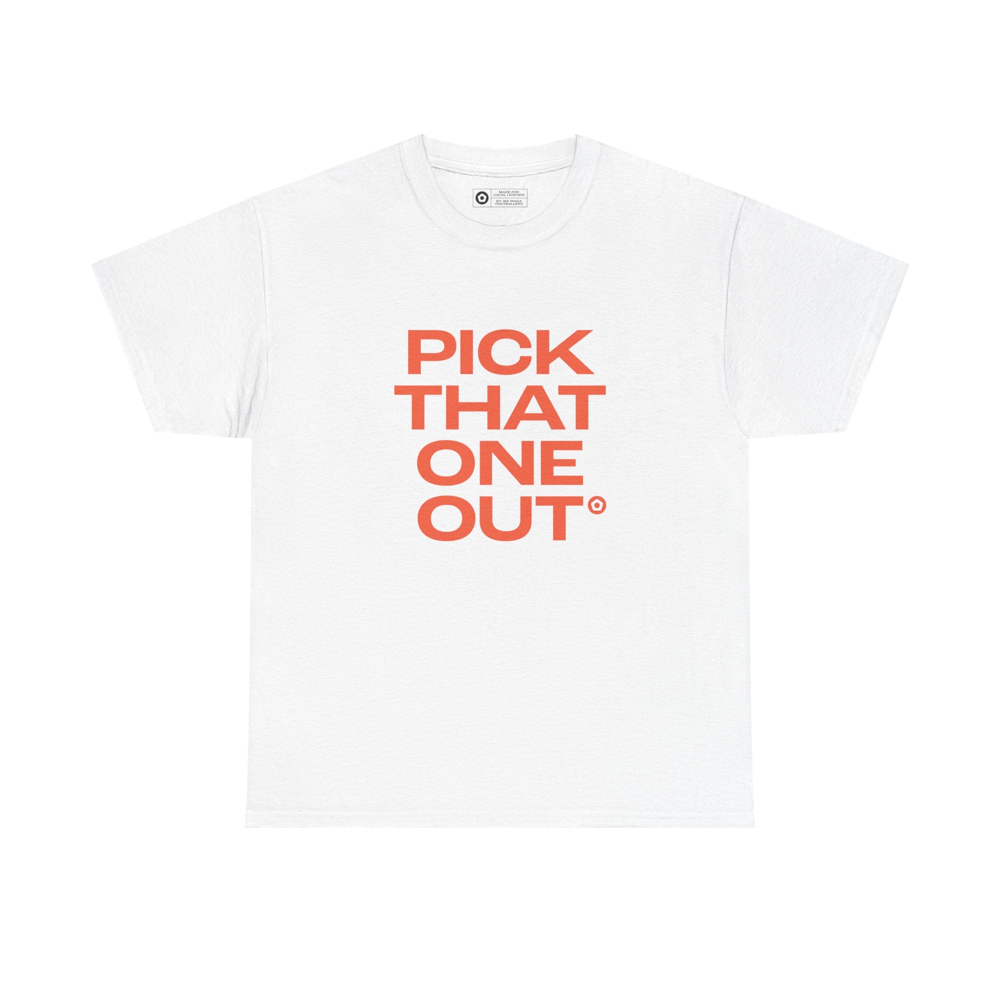 "PICK THAT ONE OUT" Unisex Heavy Cotton Tee