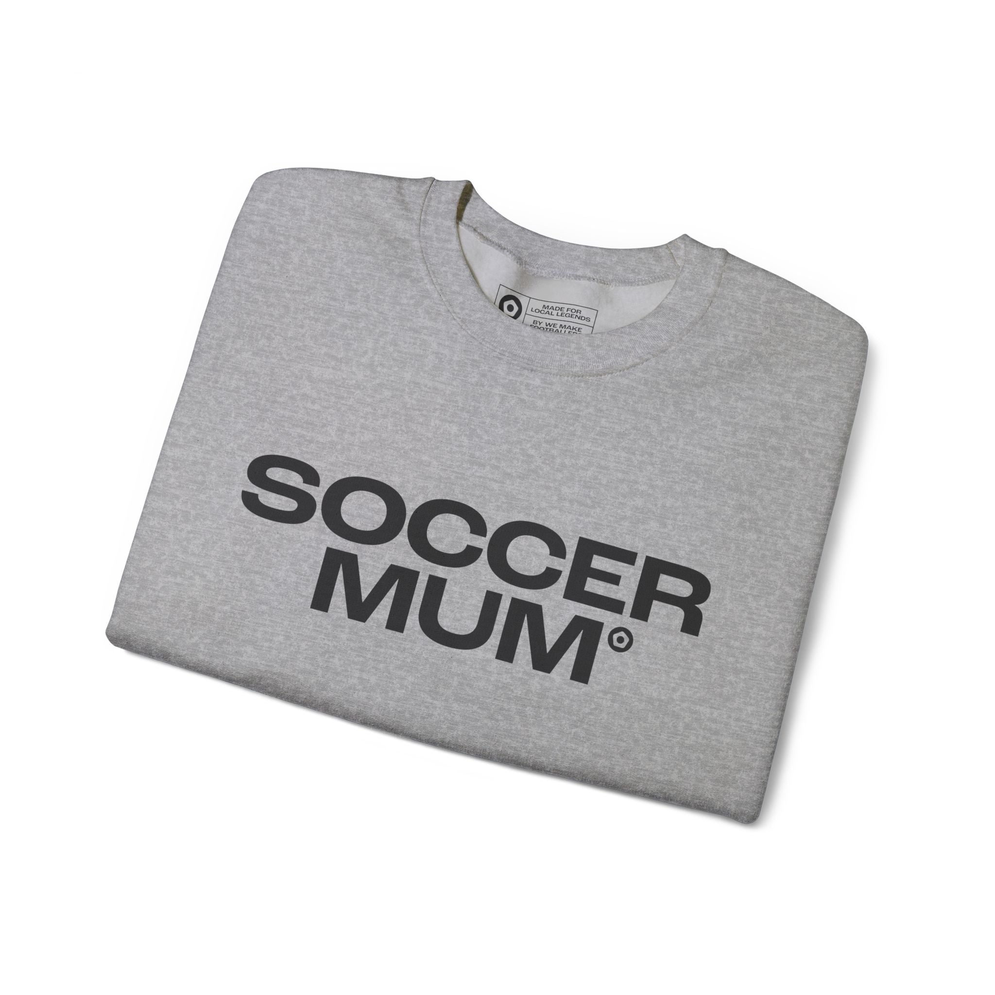 "SOCCER MUM" Unisex Sweatshirt - We Make Footballers