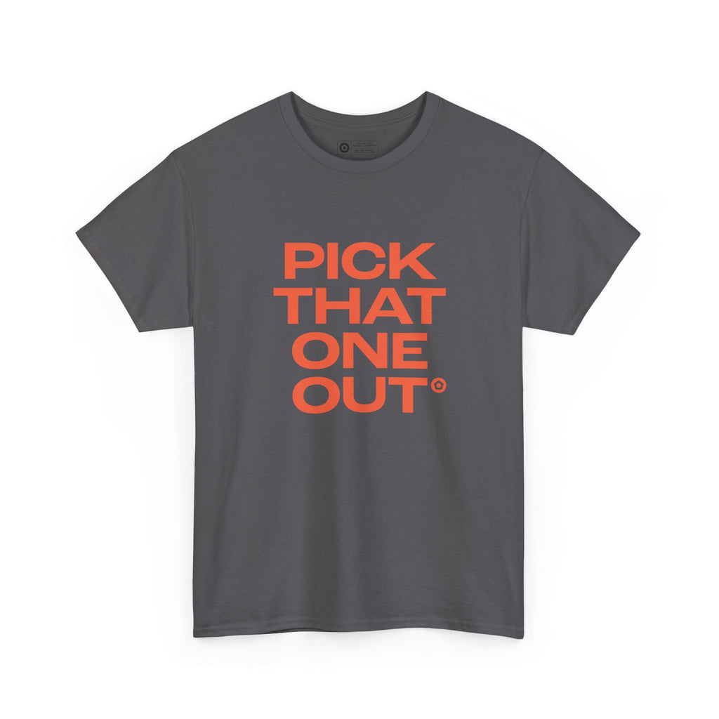 "PICK THAT ONE OUT" Unisex Heavy Cotton Tee - We Make Footballers
