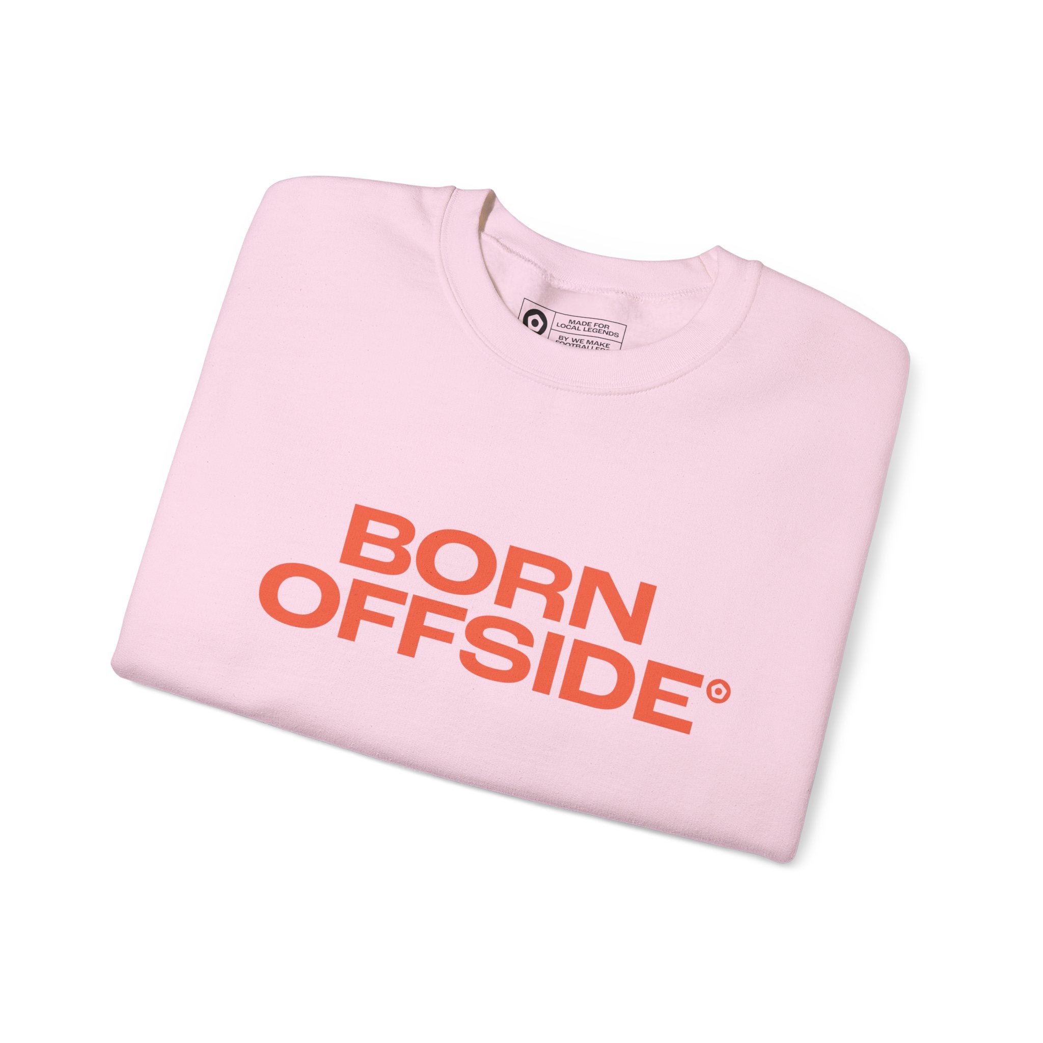 "BORN OFFSIDE" Unisex Sweatshirt - We Make Footballers