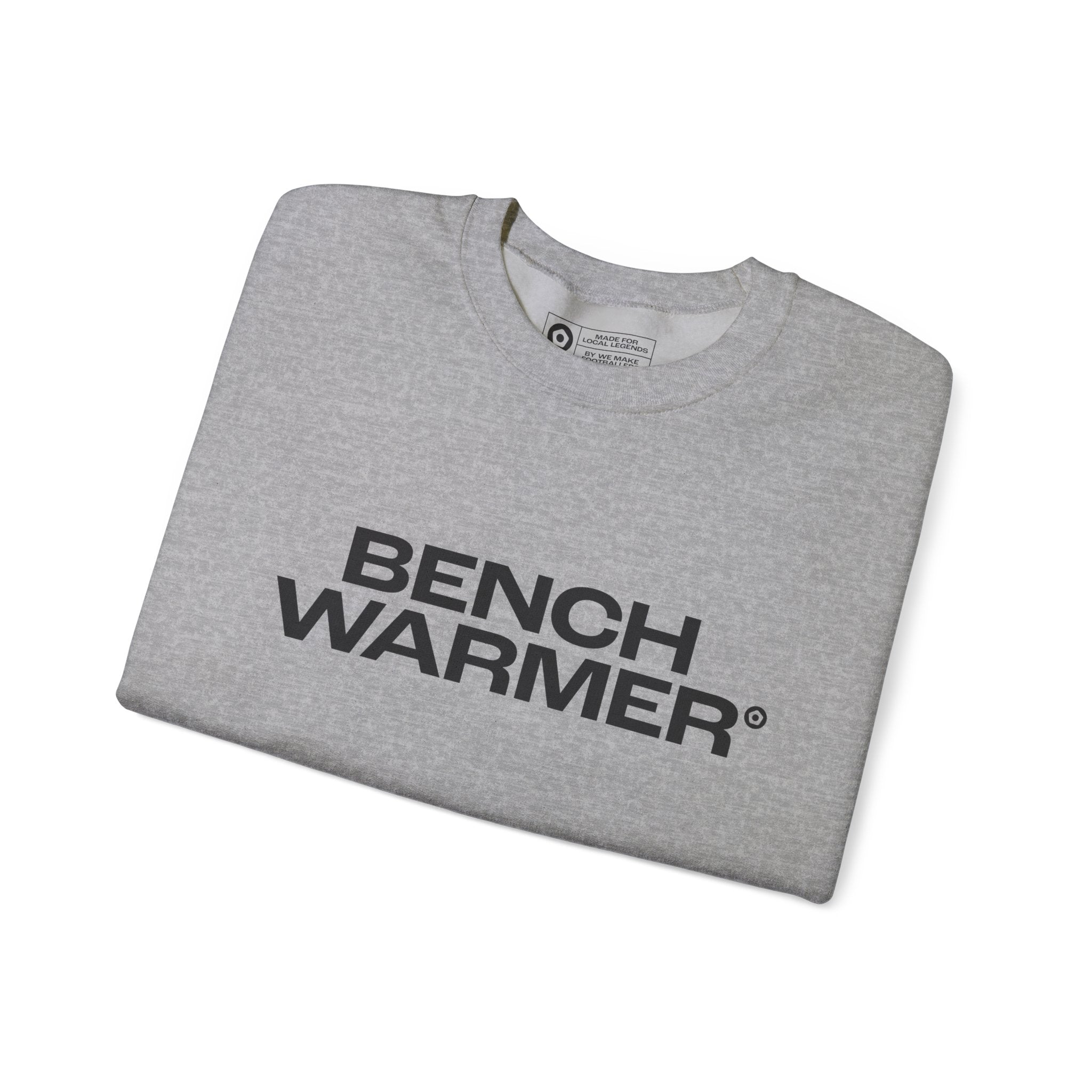 "BENCHWARMER" Unisex Sweatshirt - We Make Footballers