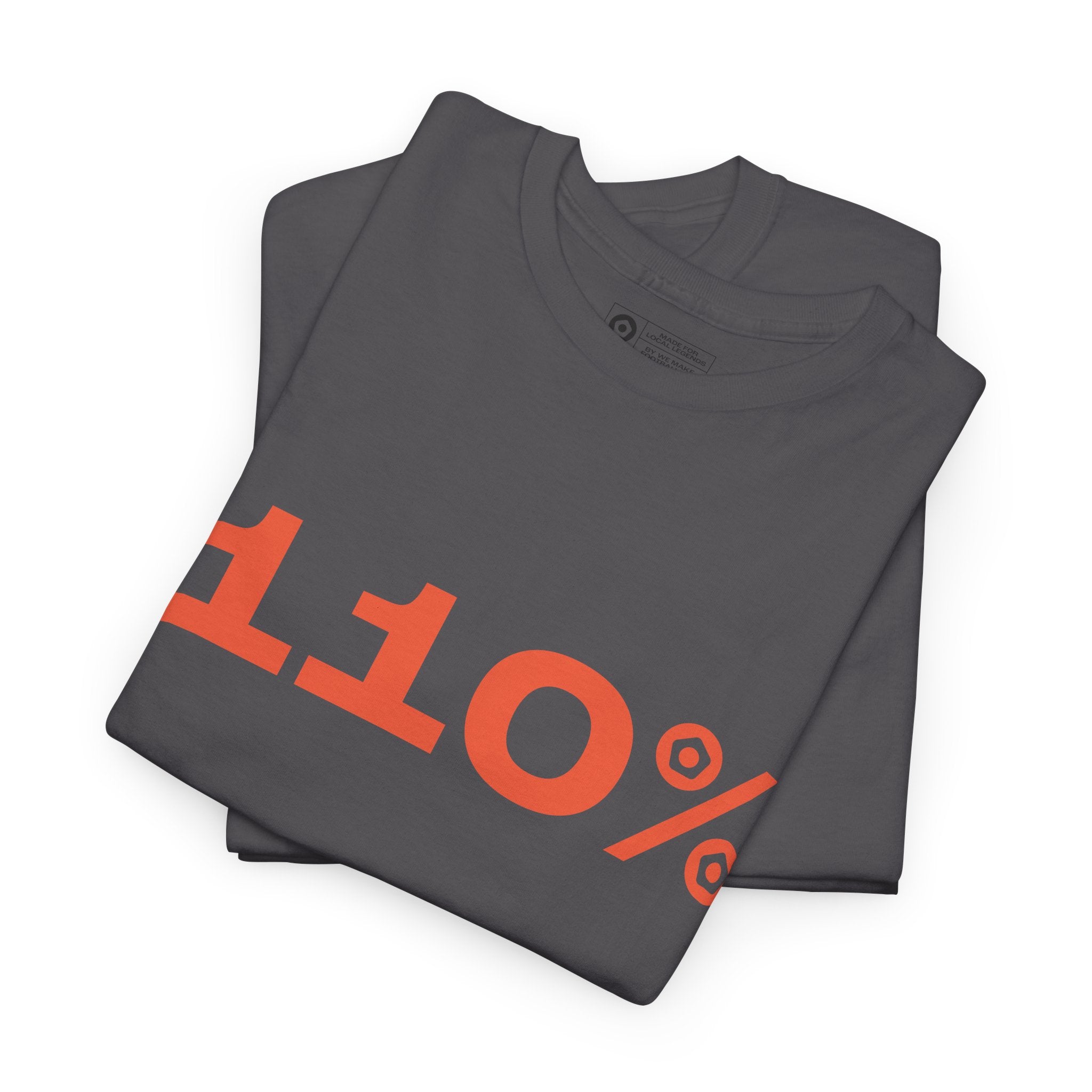 110% - Unisex Tee - We Make Footballers