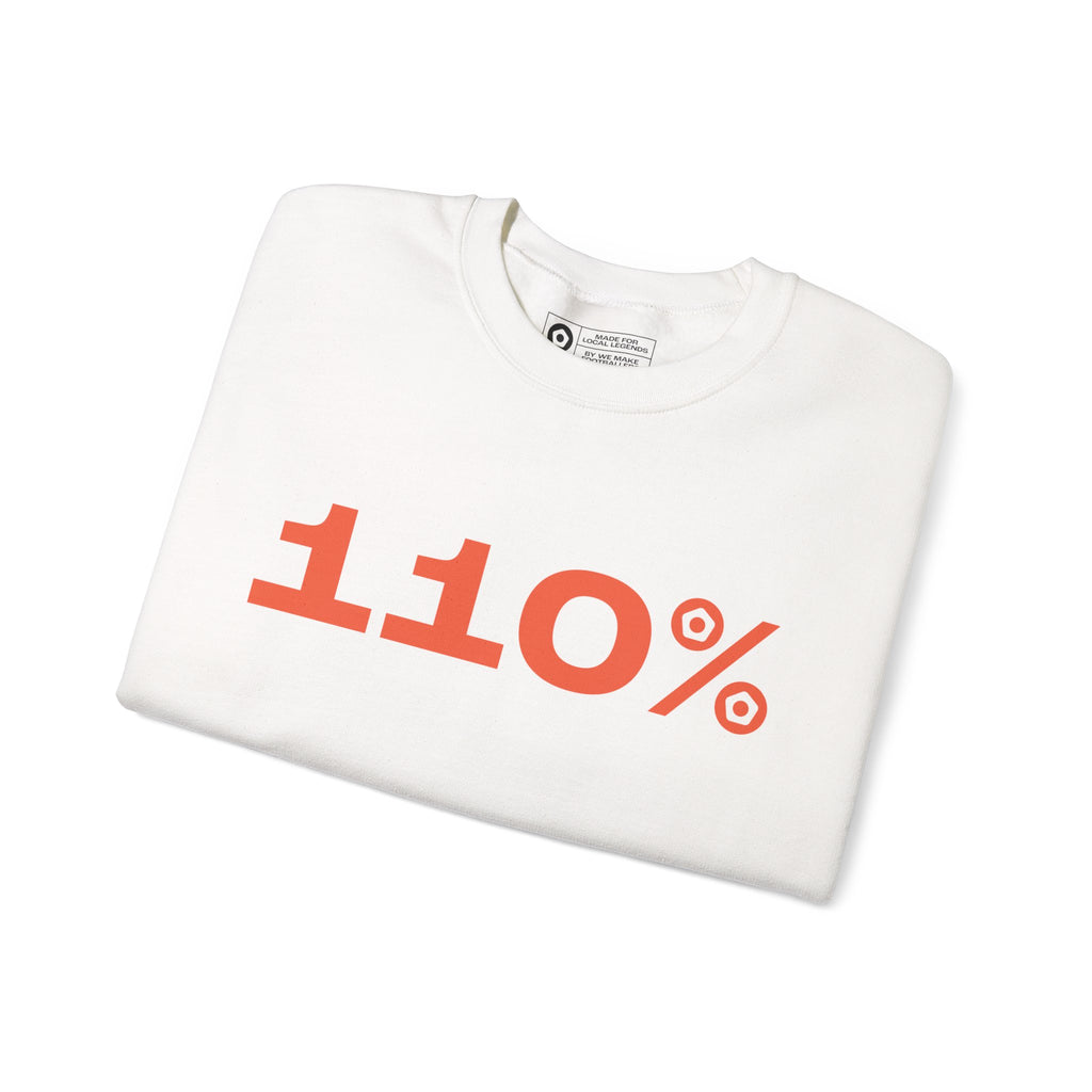 "110%" Unisex Sweatshirt - We Make Footballers