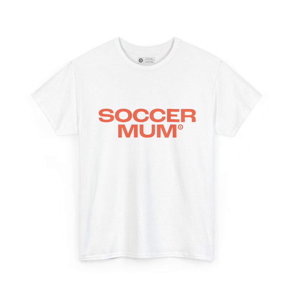"SOCCER MUM" Unisex Heavy Cotton Tee - We Make Footballers