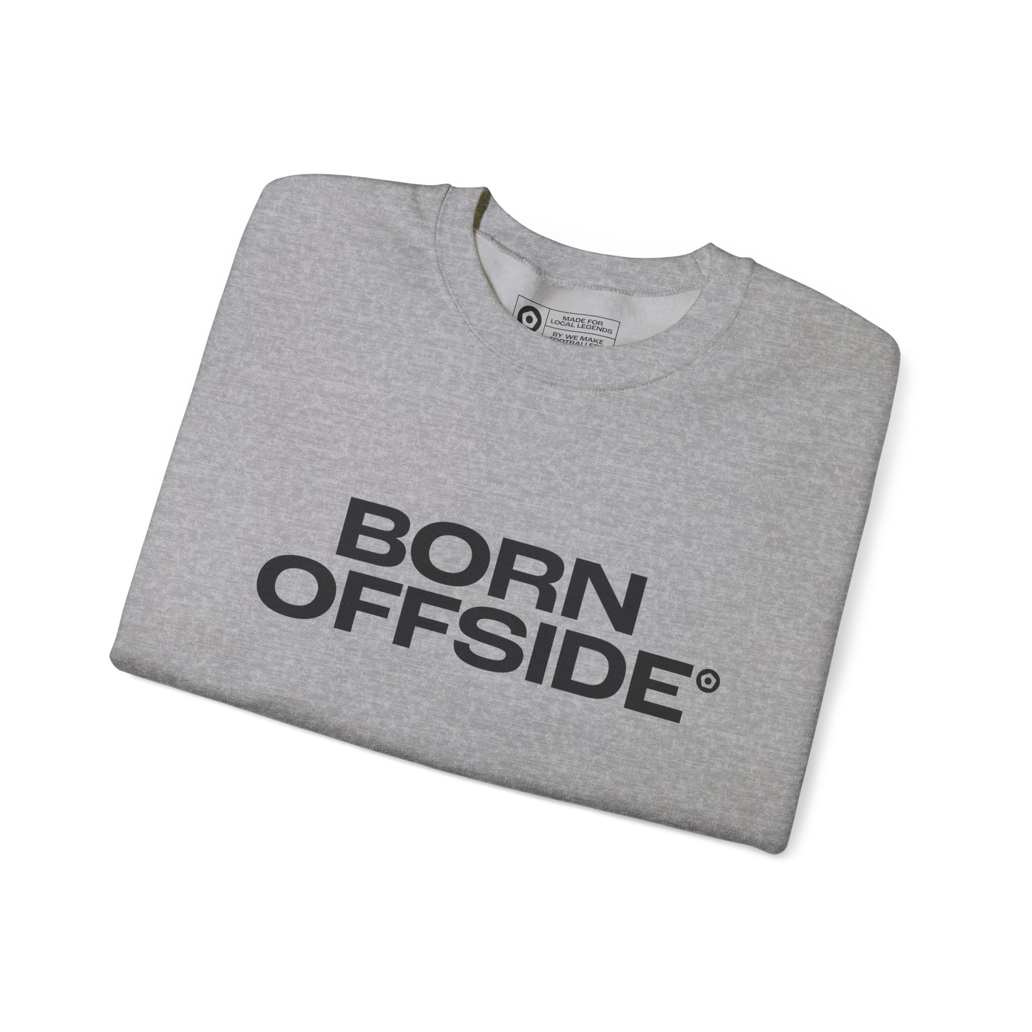 "BORN OFFSIDE" Unisex Sweatshirt - We Make Footballers