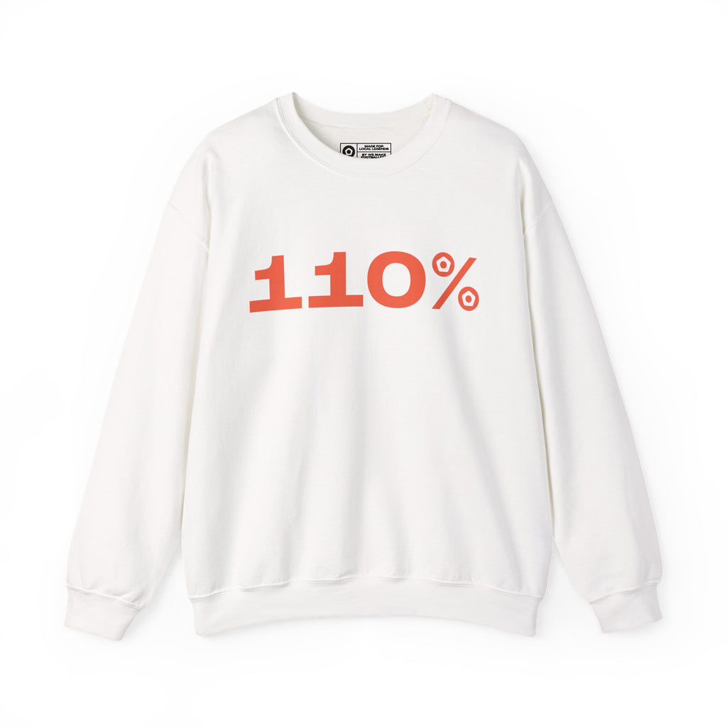 "110%" Unisex Sweatshirt - We Make Footballers
