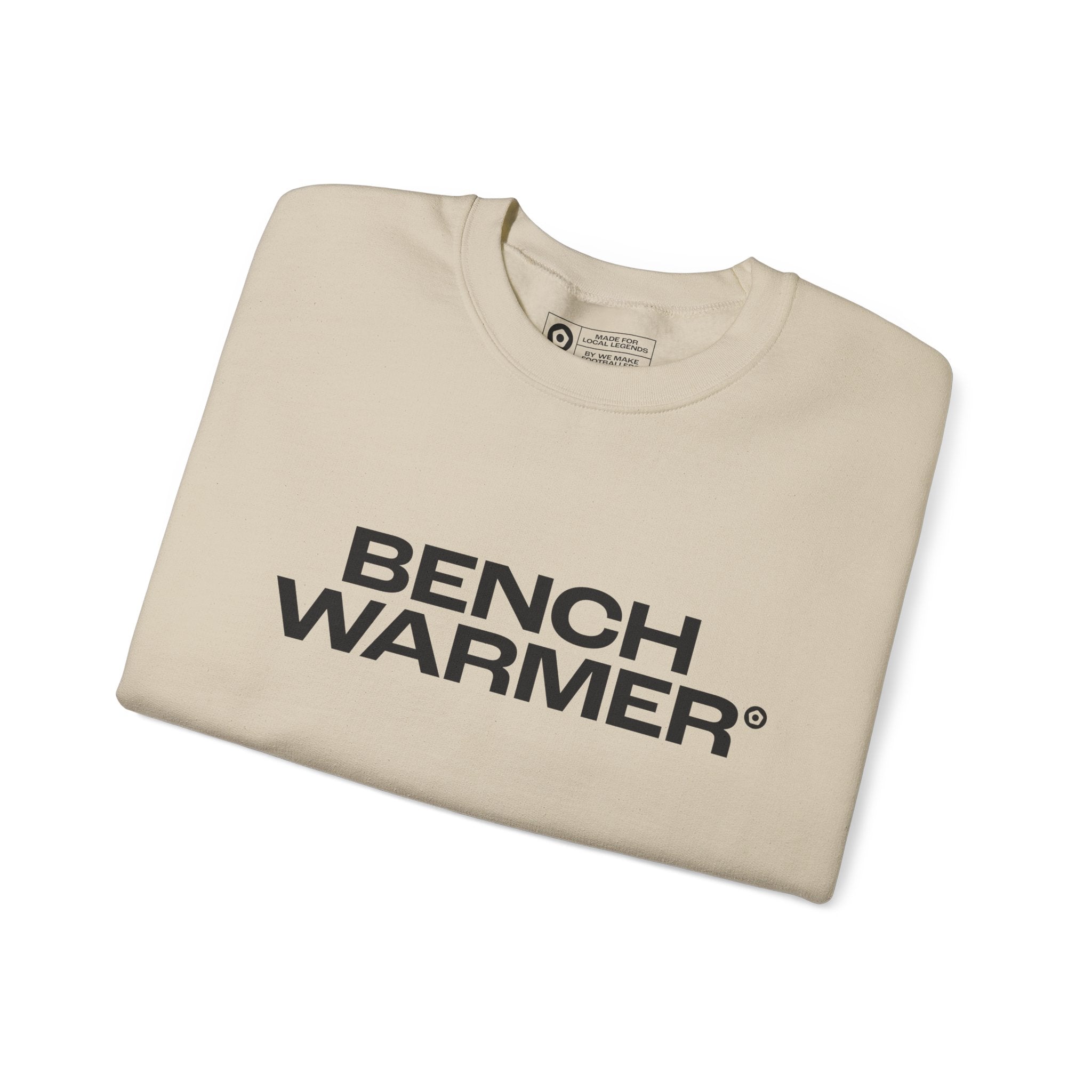 "BENCHWARMER" Unisex Sweatshirt - We Make Footballers