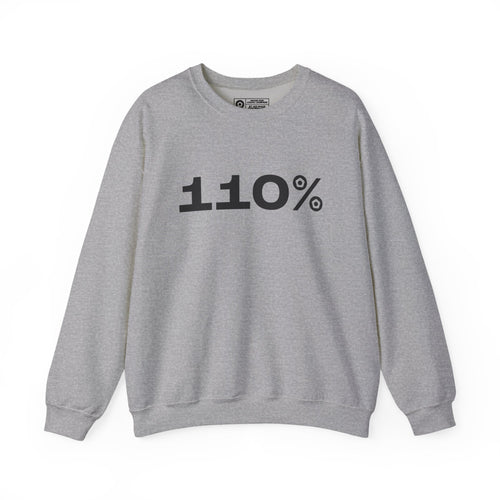 "110%" Unisex Sweatshirt - We Make Footballers