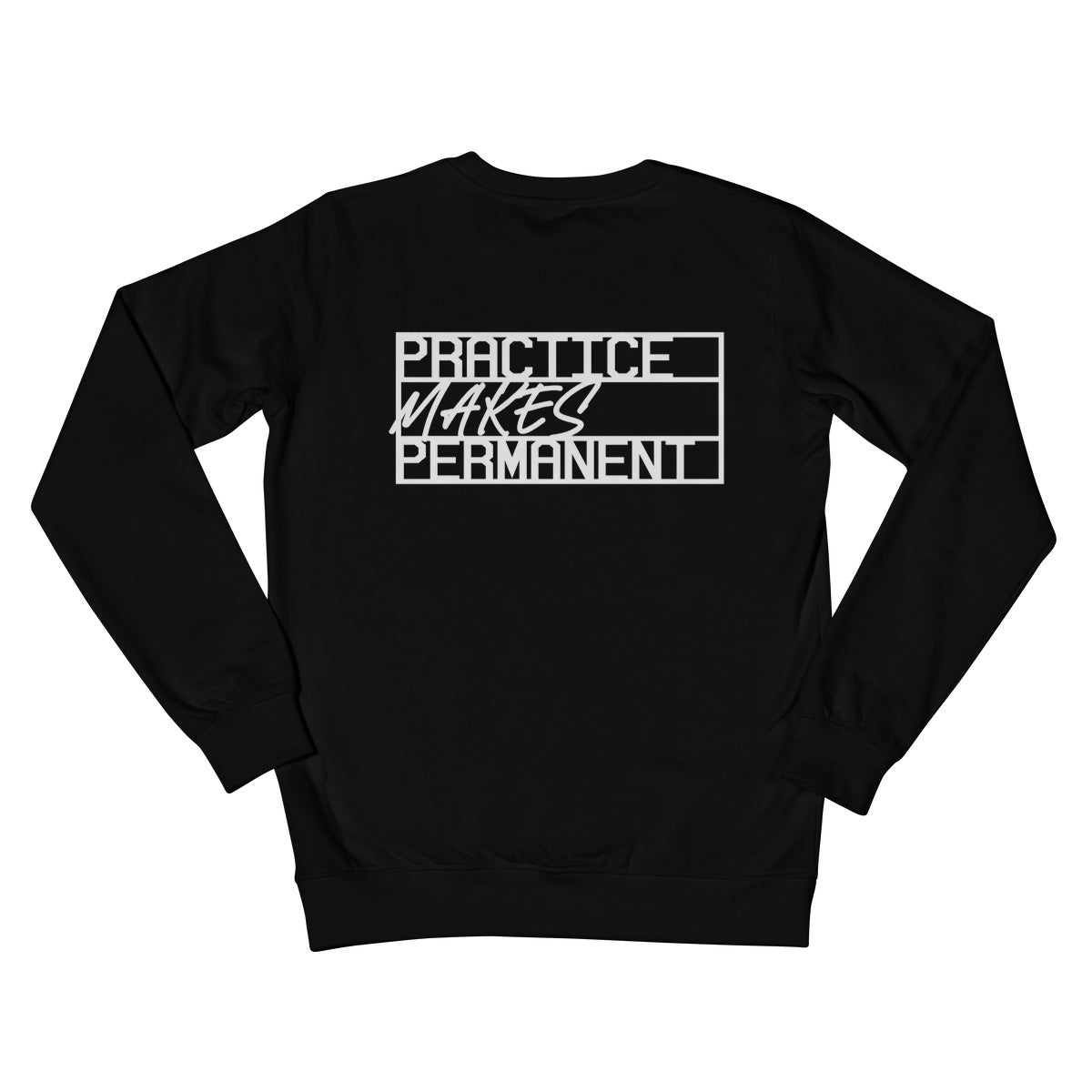 Practice makes permanent range Crew Neck Sweatshirt