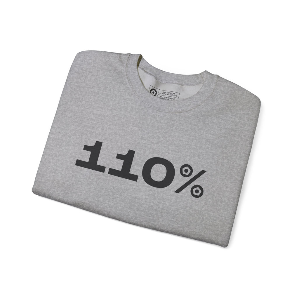 "110%" Unisex Sweatshirt - We Make Footballers