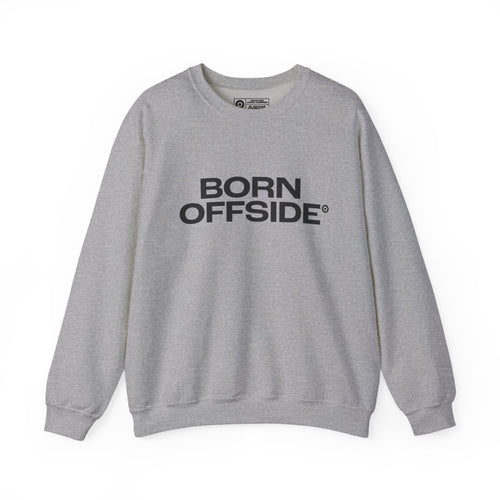 "BORN OFFSIDE" Unisex Sweatshirt - We Make Footballers
