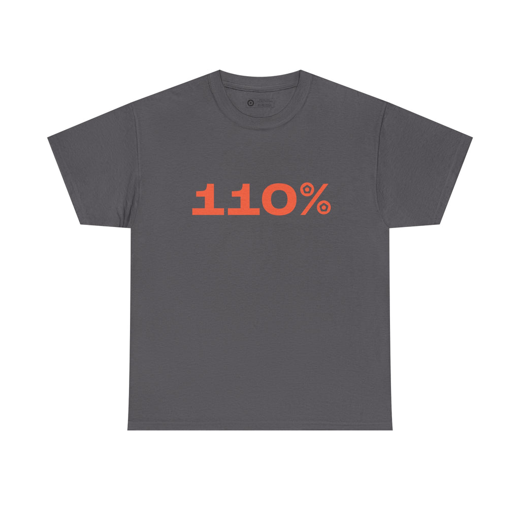 110% - Unisex Tee - We Make Footballers