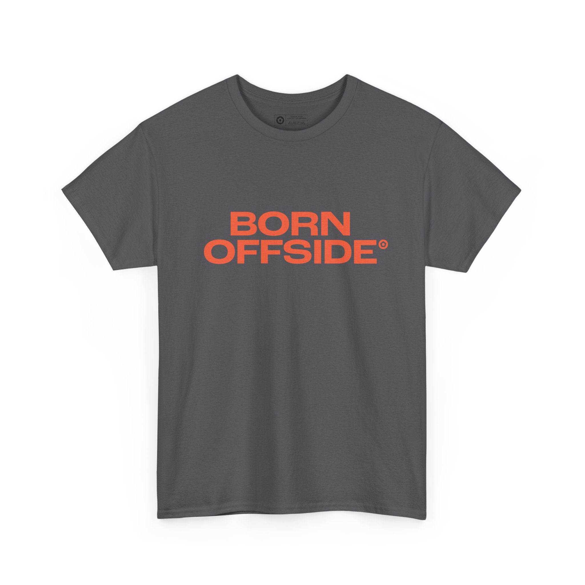 "BORN OFFSIDE" Unisex Heavy Cotton Tee - We Make Footballers