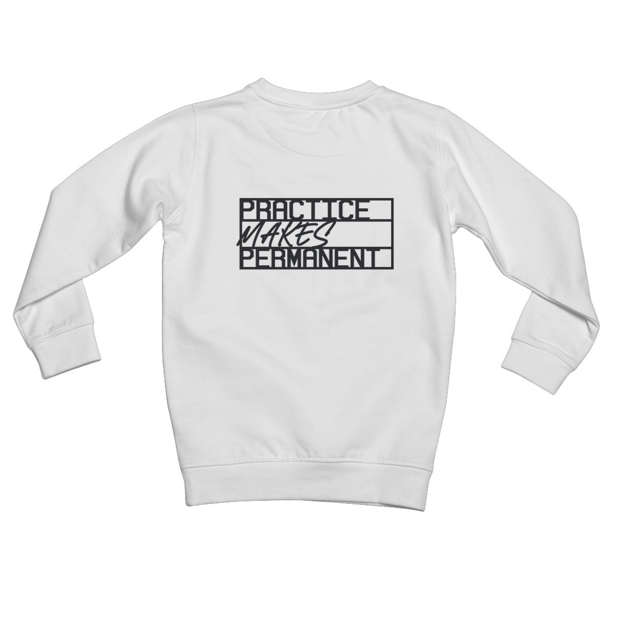 Practice makes permanent range Kids Sweatshirt