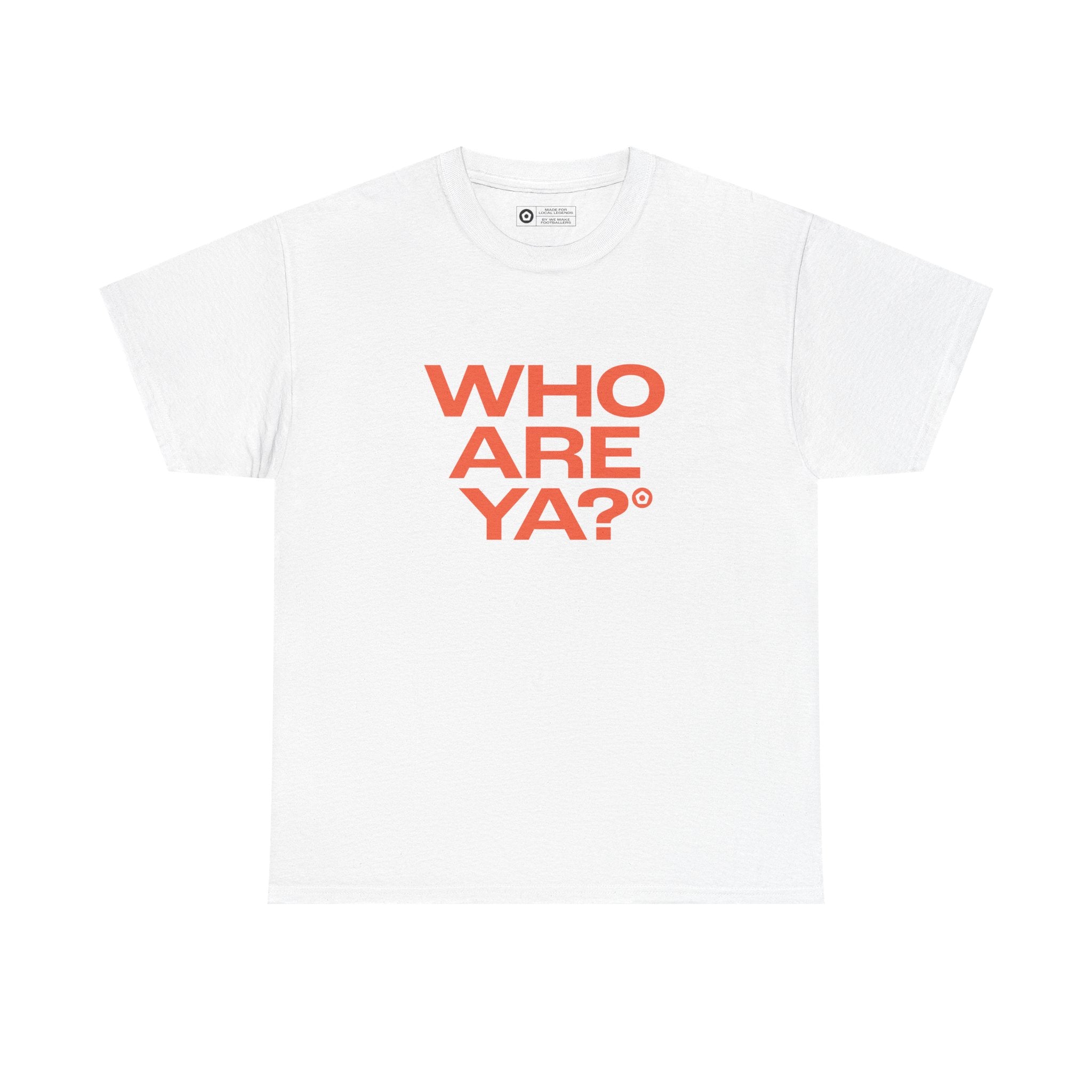 "WHO ARE YA?" Unisex Heavy Cotton Tee