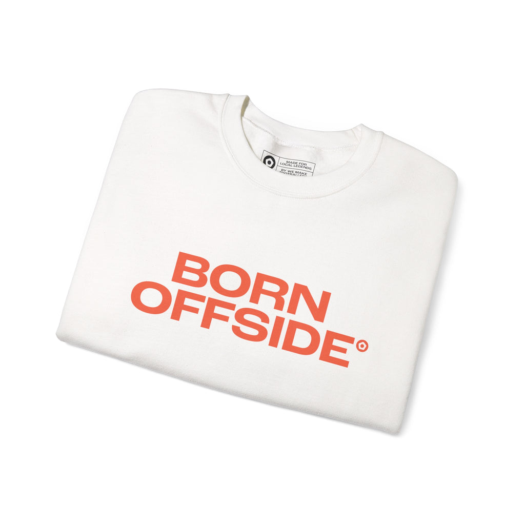 "BORN OFFSIDE" Unisex Sweatshirt - We Make Footballers