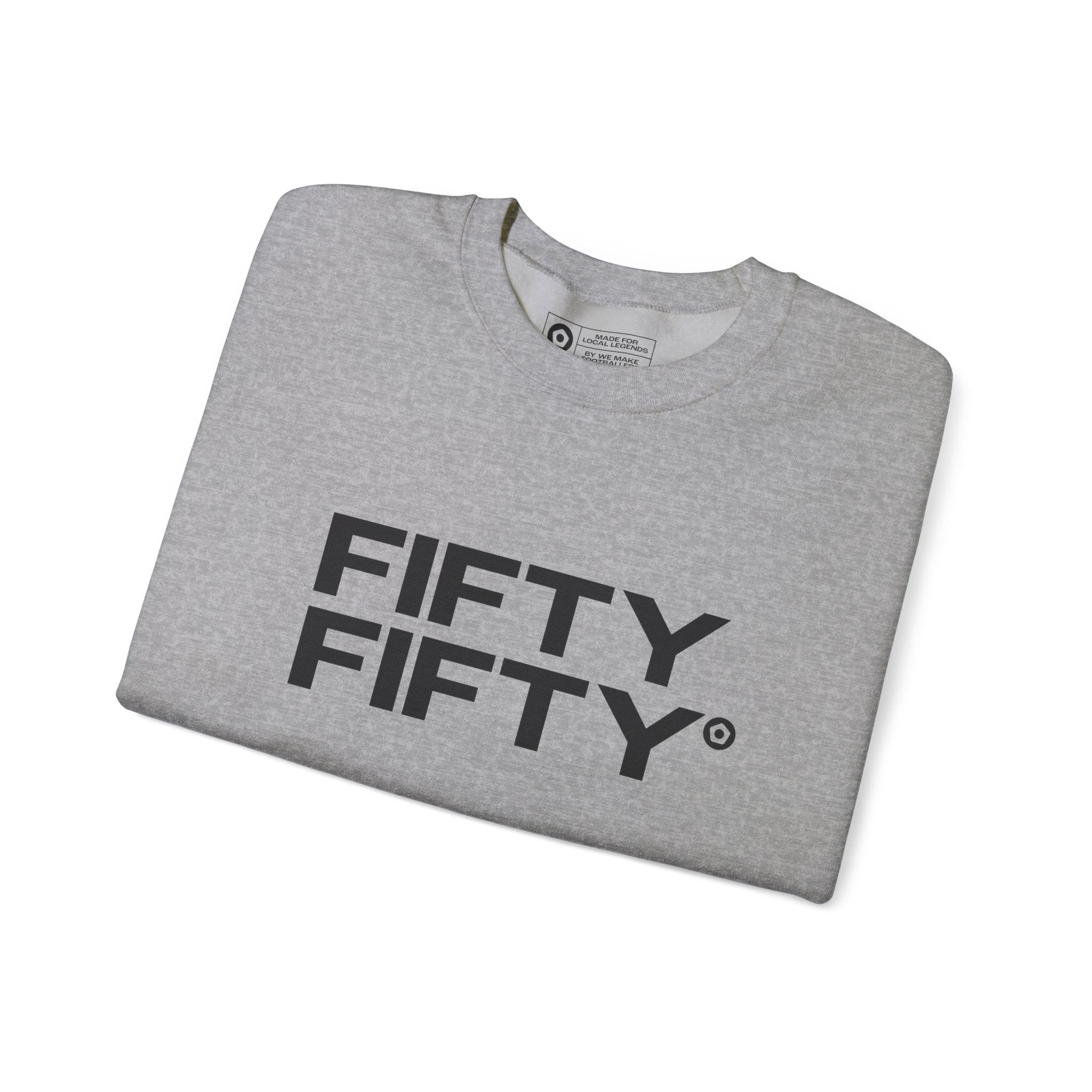 "FIFTY FIFTY" Unisex Sweatshirt - We Make Footballers