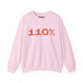"110%" Unisex Sweatshirt - We Make Footballers
