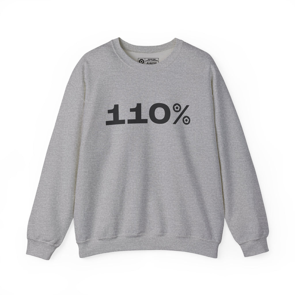 "110%" Unisex Sweatshirt - We Make Footballers