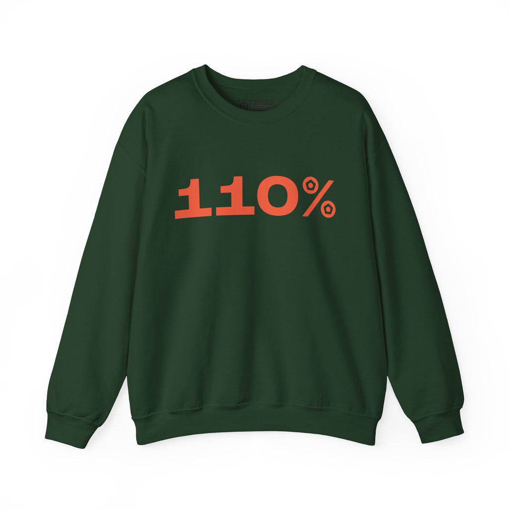 "110%" Unisex Sweatshirt - We Make Footballers