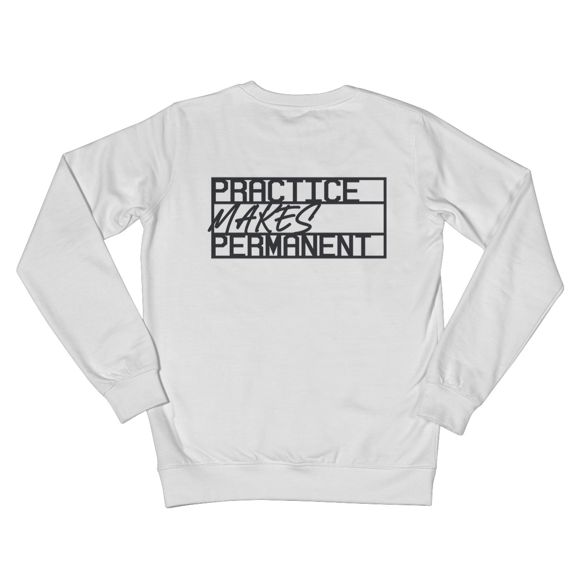 Practice makes permanent range Crew Neck Sweatshirt