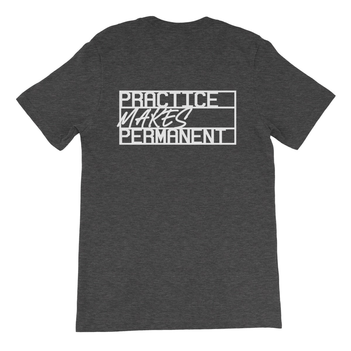 Practice makes permanent range Unisex Short Sleeve T-Shirt