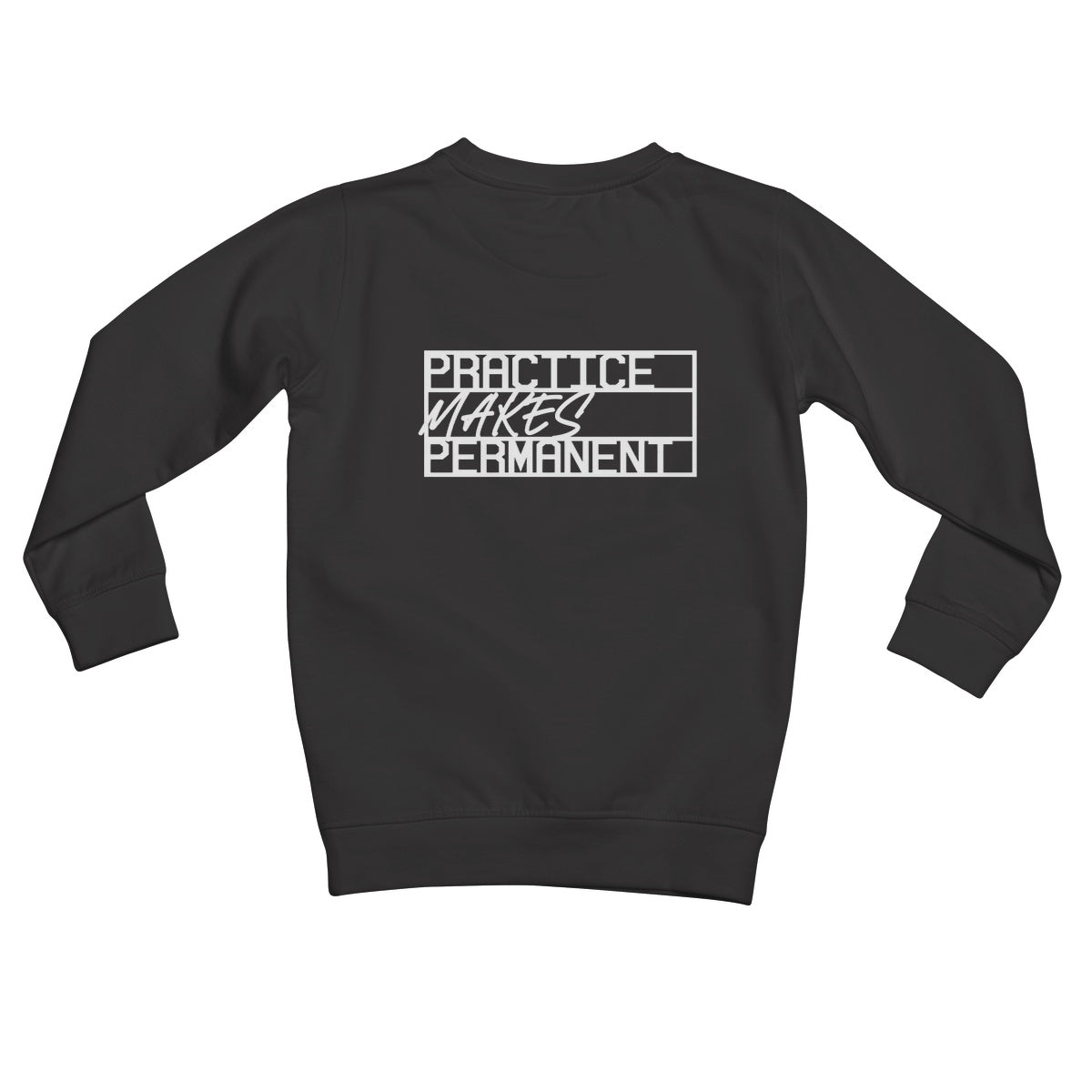 Practice makes permanent range Kids Sweatshirt